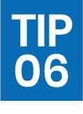 Tip 6