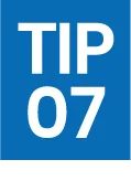 Tip 7