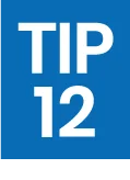 Tip 12