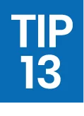 Tip 13